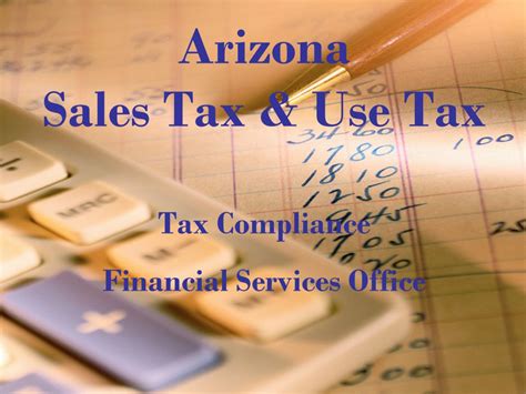1 Arizona Sales Tax Use Tax Tax Compliance Financial Services Office Ppt Download