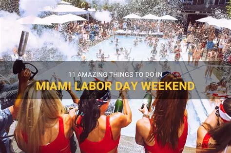 11 Best Things To Do Over Labor Day Weekend In Miami 2024 11 Best Things To Do Over Labor Day Weekend In Miami 2024