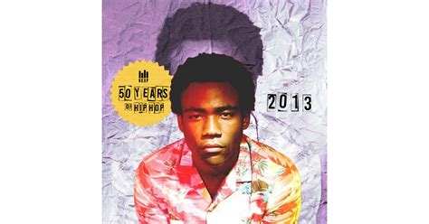 2013 3005 By Childish Gambino 50 Years Of Hip Hop 2013 3005 By Childish Gambino 50 Years Of Hip Hop