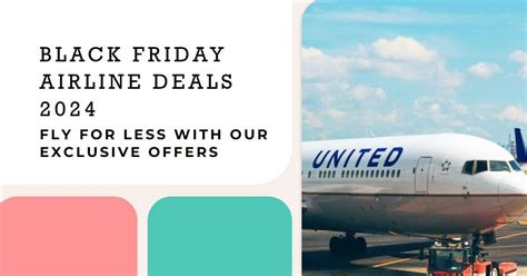 2024 Black Friday Flight Deals Unbeatable Airline Discounts Await