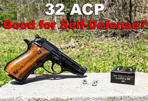 32 Acp For Self Defense How Does It Stack Up