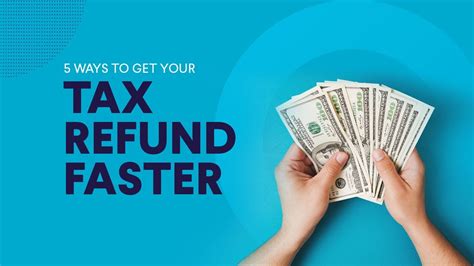5 Ways To Get Your Tax Refund Faster
