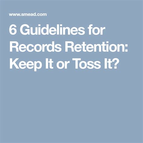 6 Guidelines For Records Retention Keep It Or Toss It