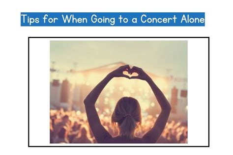 8 Great Tips For Going To A Concert Alone The Fox Magazine