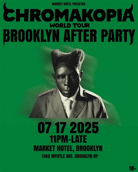 A Chromakopia Tour Brooklyn After Party July 17Th We Invite You To An After Party For The Brooklyn Date Of The Chromakopia Tour By Tyler The Creator Join Us At The