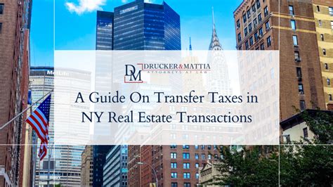 A Guide On Transfer Taxes In Ny Real Estate Transactions Drucker Mattia A Guide On Transfer Taxes In Ny Real Estate Transactions Drucker Mattia