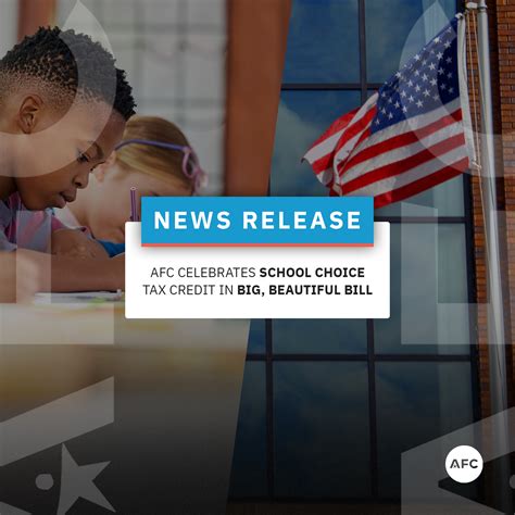 Afc Celebrates School Choice Tax Credit In The One Big Beautiful Bill American Federation For Children