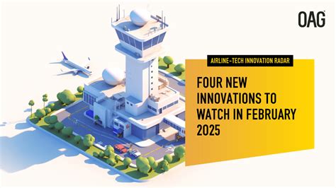 Airline Tech Innovations To Watch In February 2025 Future Of Travel Oag Airline Tech Innovations To Watch In February 2025 Future Of Travel Oag
