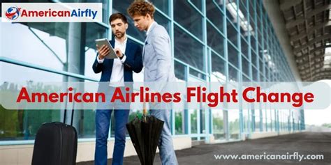 American Airlines Flight Change Policy Fondtravels