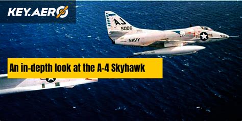 An In Depth Look At The A 4 Skyhawk An In Depth Look At The A 4 Skyhawk