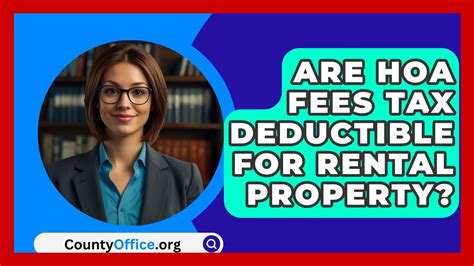 Are Hoa Fees Tax Deductible For Rental Property Countyoffice Org