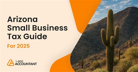 Arizona Small Business Tax Guide For 2025 1 800Accountant Arizona Small Business Tax Guide For 2025 1 800Accountant