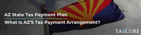 Navigating the Journey of Arizona Tax Payment: Tips, Challenges, and Success Stories