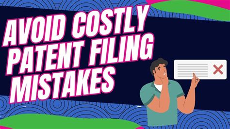 Avoid Costly Patent Filing Mistakes Avoid Costly Patent Filing Mistakes