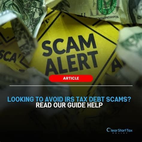 Avoiding Irs Tax Debt Scams How To Spot Legitimate Help Clear Start