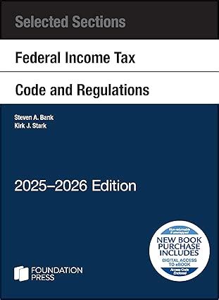 Bank And Stark S Selected Sections Federal Income Tax Code And Regulations 2025 2026 9798895453681 West Academic