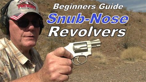 Beginners Guide To The Snub Nose Revolver 11 Gun Review S W Ruger Taurus Charter Arms Ria Youtube