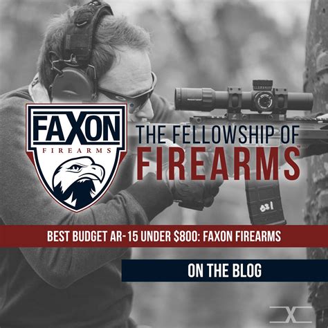 Best Budget Ar 15 Under 800 Faxon Firearms Faxon Firearms