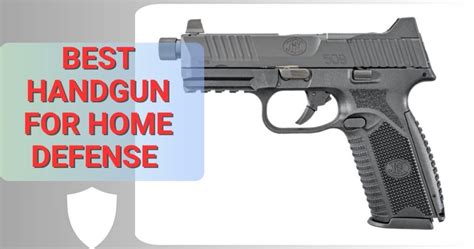 First-Time Homebuyers: Best Handgun For Home Defense 2025