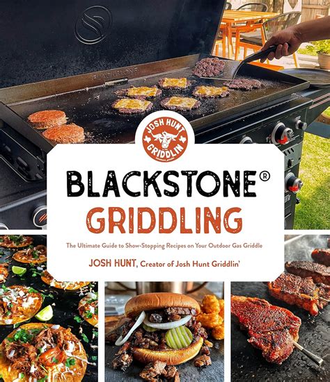Blackstone Griddling The Ultimate Guide To Show Stopping Recipes On Your Outdoor Gas Griddle Spiral Bound