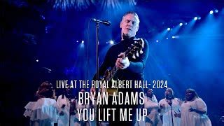 Bryan Adams You Lift Me Up Live At The Royal Albert Hall 2024