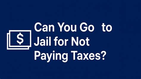 Can You Go To Jail For Not Paying Taxes Accountingfirms Can You Go To Jail For Not Paying Taxes Accountingfirms