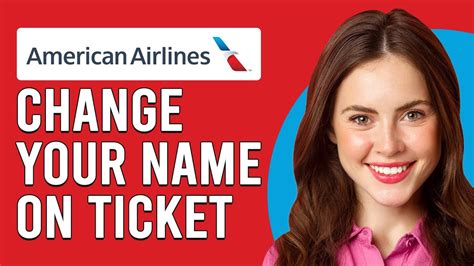 Avoid Mistakes When Changing Name on American Ticket: What You Need to Know