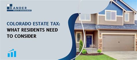 Understanding the Financial Impact of Colorado Estate Tax on Your Wealth
