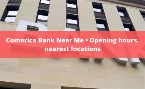 Comerica Bank Near Me Opening Hours Nearest Locations Comerica Bank Near Me Opening Hours Nearest Locations