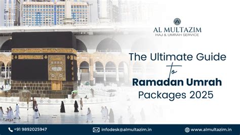 Complete Guide To Ramadan Umrah Packages 2025 Book Now