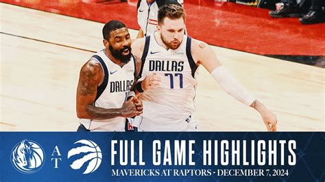 Dallas Mavericks Highlights Vs Toronto Raptors December 7 2024 Bvm Sports