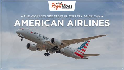 Discovering Excellence American Airlines New Era Of Travel World Flight Vibes Discovering Excellence American Airlines New Era Of Travel World Flight Vibes