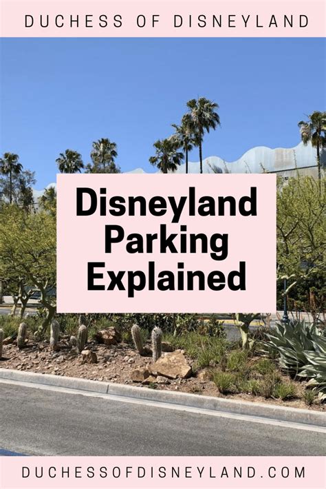 Disneyland Parking Explained Duchess Of Disneyland