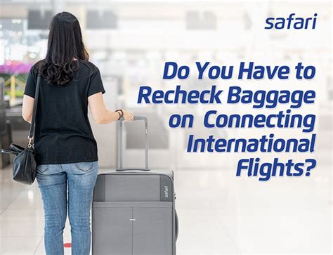 Do You Have To Recheck Baggage On Connecting International Flights Do You Have To Recheck Baggage On Connecting International Flights