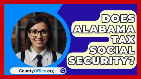 Does Alabama Tax Social Security Countyoffice Org