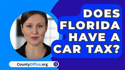 Does Florida Have A Car Tax Countyoffice Org