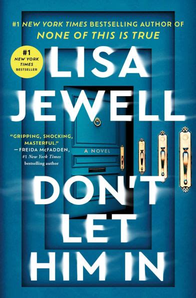 Don T Let Him In A Novel By Lisa Jewell Hardcover Barnes Noble Don T Let Him In A Novel By Lisa Jewell Hardcover Barnes Noble