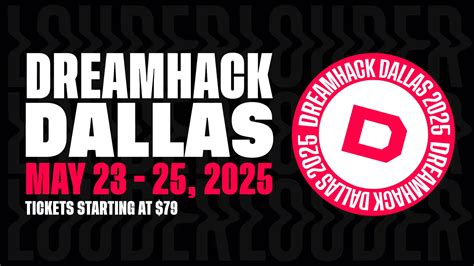 Dreamhack Dallas 2025 May 23 25 Play Louder Together Dreamhack Dallas 2025 May 23 25 Play Louder Together