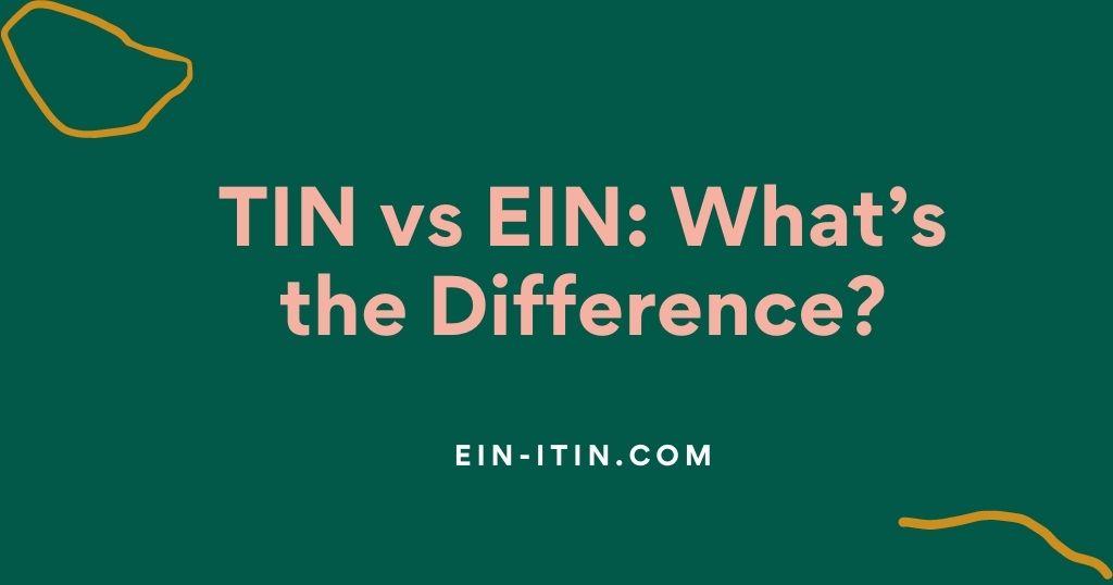 Ein Vs Tin What S The Difference Ein Vs Tin What S The Difference