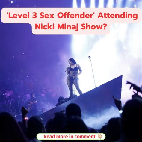Fact Check An Image Purportedly Shows A Warning About A Level 3 Sex Offender Attending Nicki Minaj Show Here S The Truth Fact Check An Image Purportedly Shows A Warning About A Level 3 Sex Offender Attending Nicki Minaj Show Here S The Truth