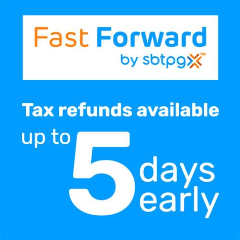 Get Your Refund Up To 5 Days Early With Fast Forward By Sbtpg When You Choose Refund Transfer And Direct Deposit Follow Xperttaxservice For More Tax Tips And Updates To Get Your Taxes Done By