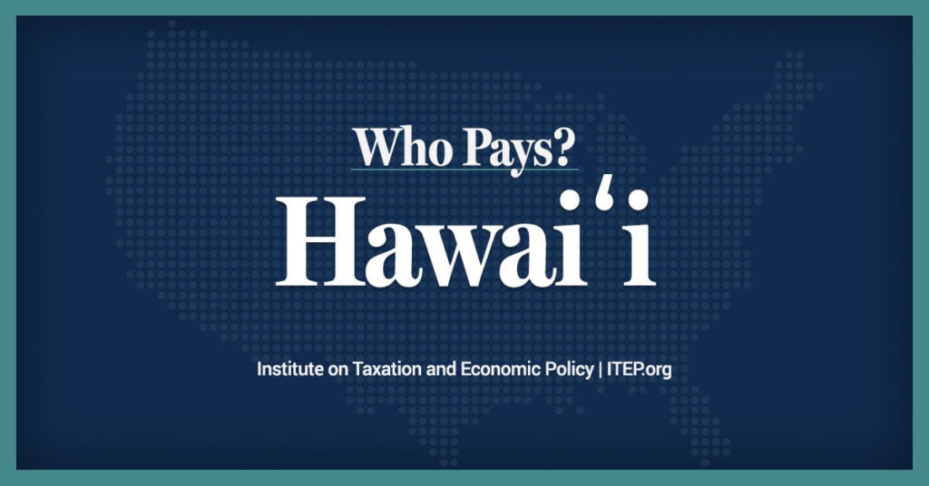Hawaii Who Pays 6Th Edition Itep
