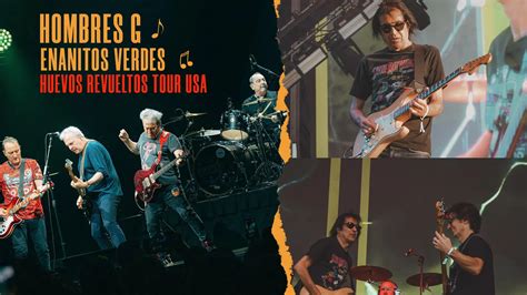 Hombres G And Enanitos Verdes Huevos Revueltos Tour In Dallas At