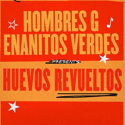 Hombres G Tickets 2025 Huevos Revueltos Tour Dates Vivid Seats
