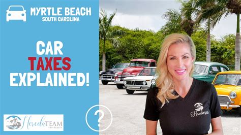 Horry County Myrtle Beach Sc Car Taxes Explained Youtube Horry County Myrtle Beach Sc Car Taxes Explained Youtube
