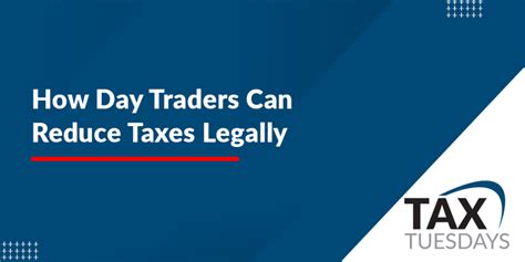 How Day Traders Can Reduce Taxes