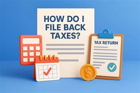 How Do I File Back Taxes