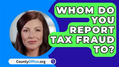 How Do You Report Tax Fraud