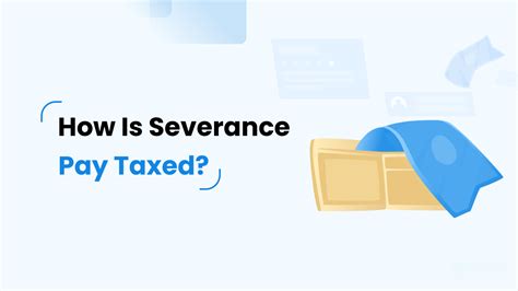 How Is Severance Taxed