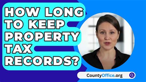 How Long To Keep Property Tax Records Countyoffice Org How Long To Keep Property Tax Records Countyoffice Org